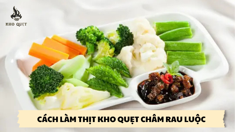 cách làm thịt kho quẹt chấm rau luộc